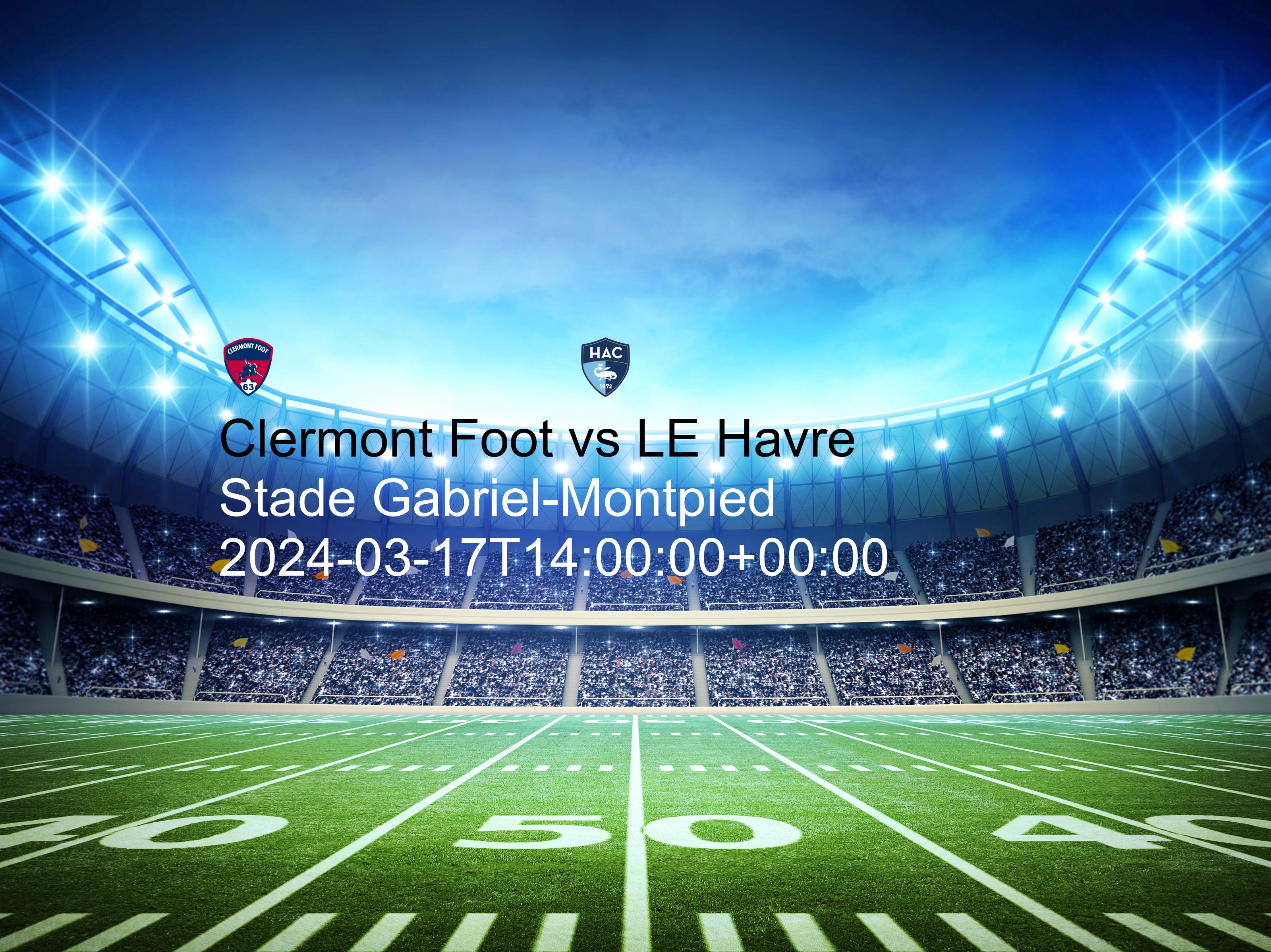 Clermont Foot vs LE Havre free betting tips