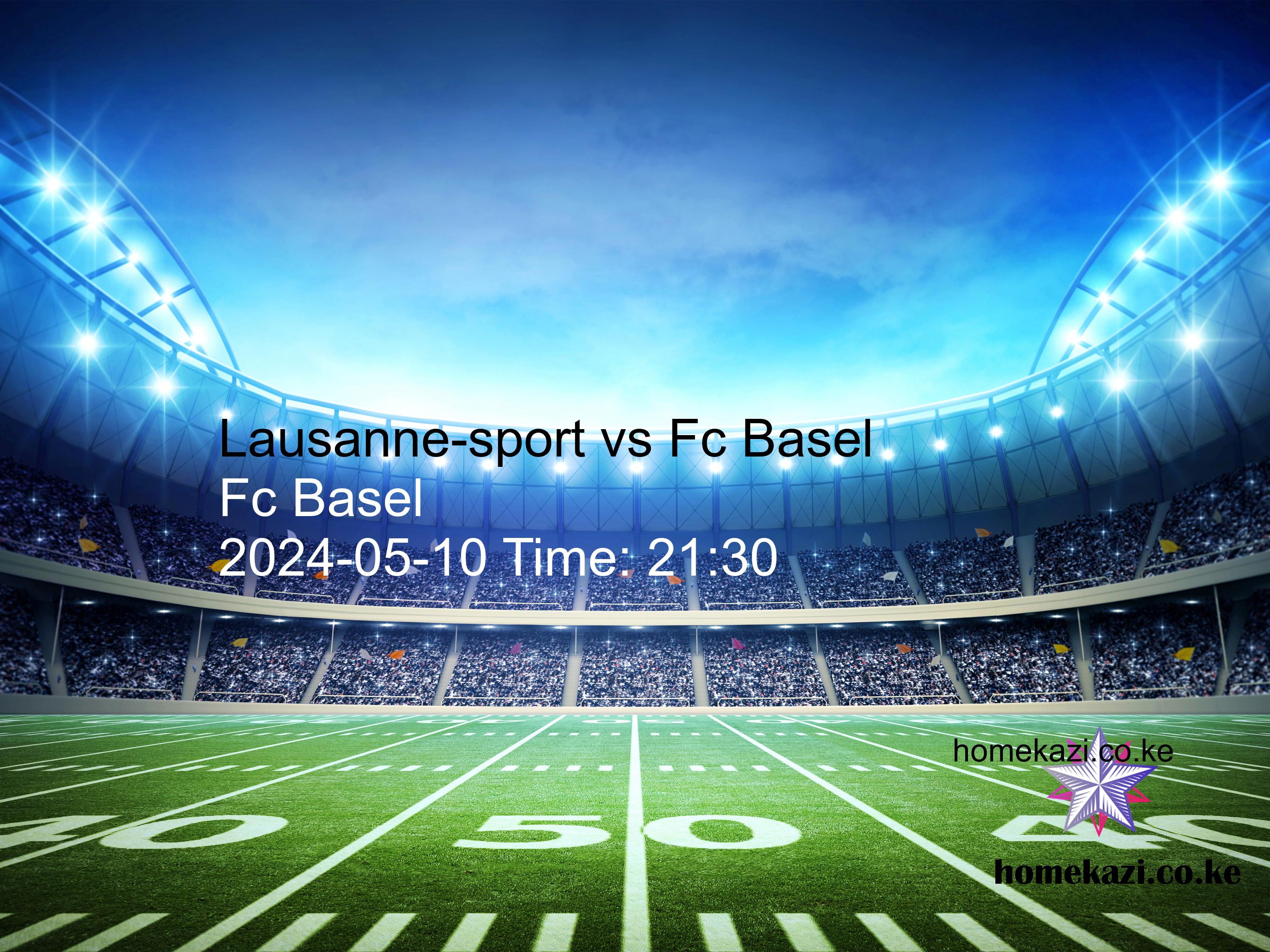 Lausanne-sport vs Fc Basel free betting tips